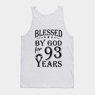 Blessed By God For 93 Years Tank Top